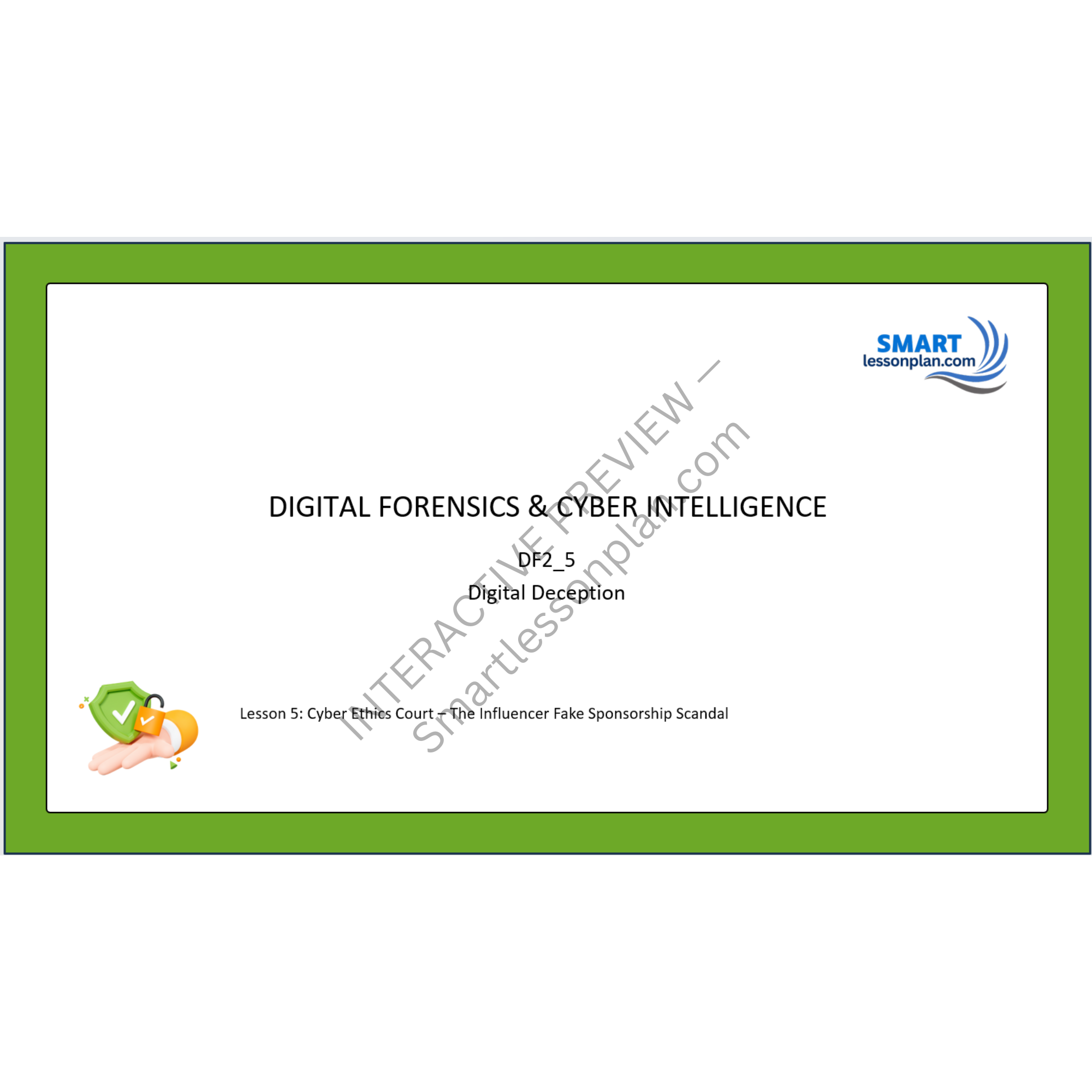 DF2: Lesson 5: Cyber Ethics Court – The Influencer Fake Sponsorship Scandal