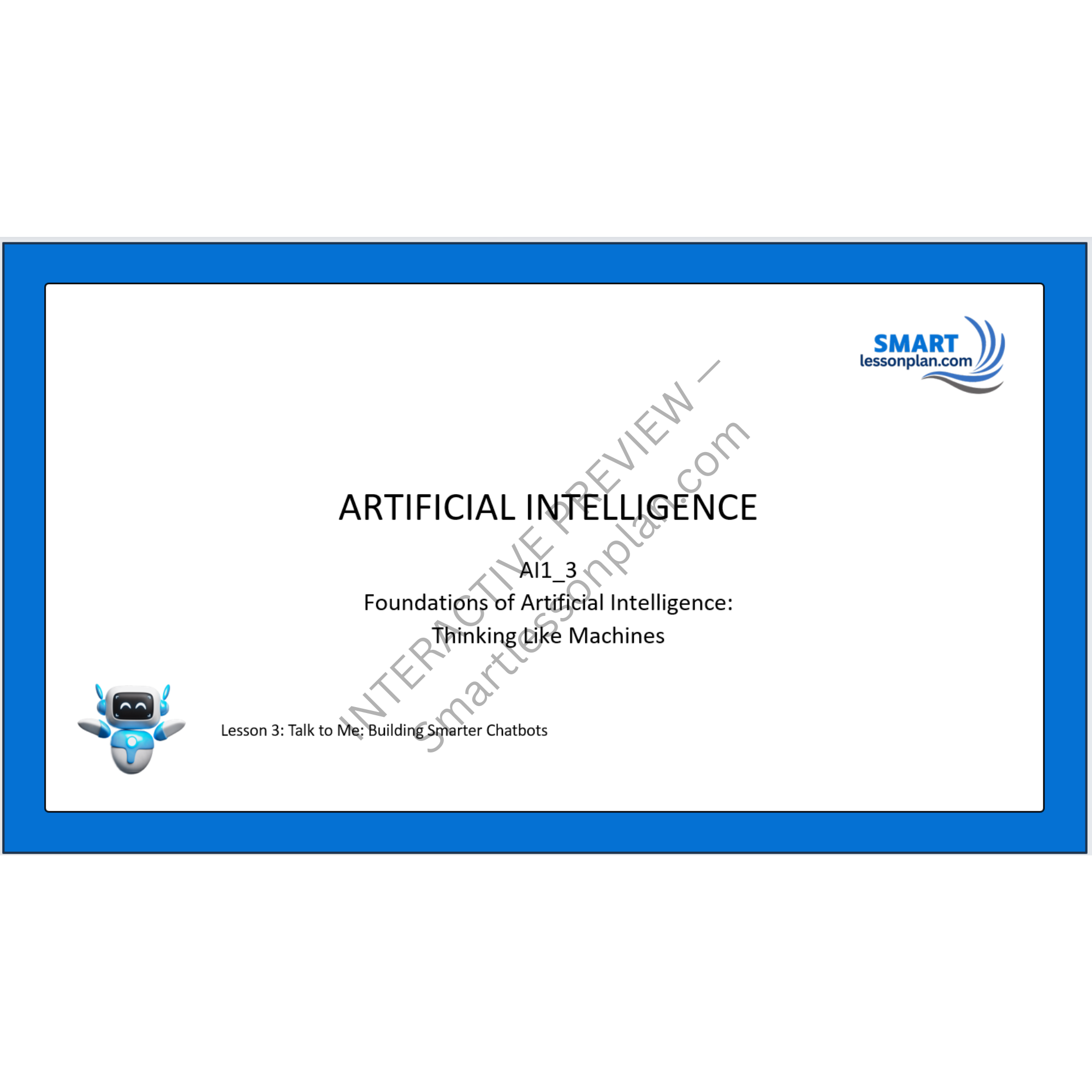 AI1: Lesson 3 Talk to Me - Building Smarter Chatbots
