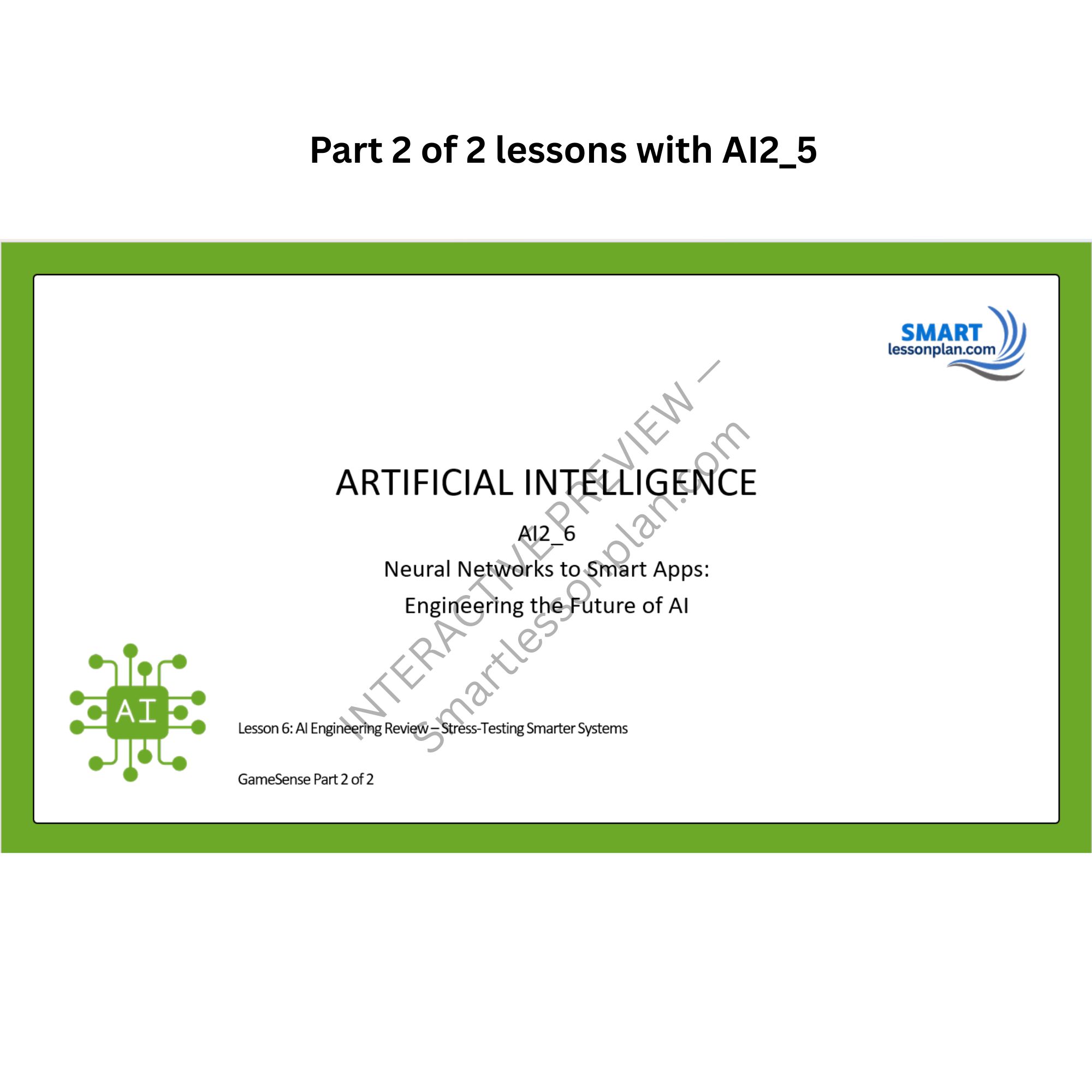 AI2: Lesson 6 GameSense (2 out of 2) - Stress testing smart systems