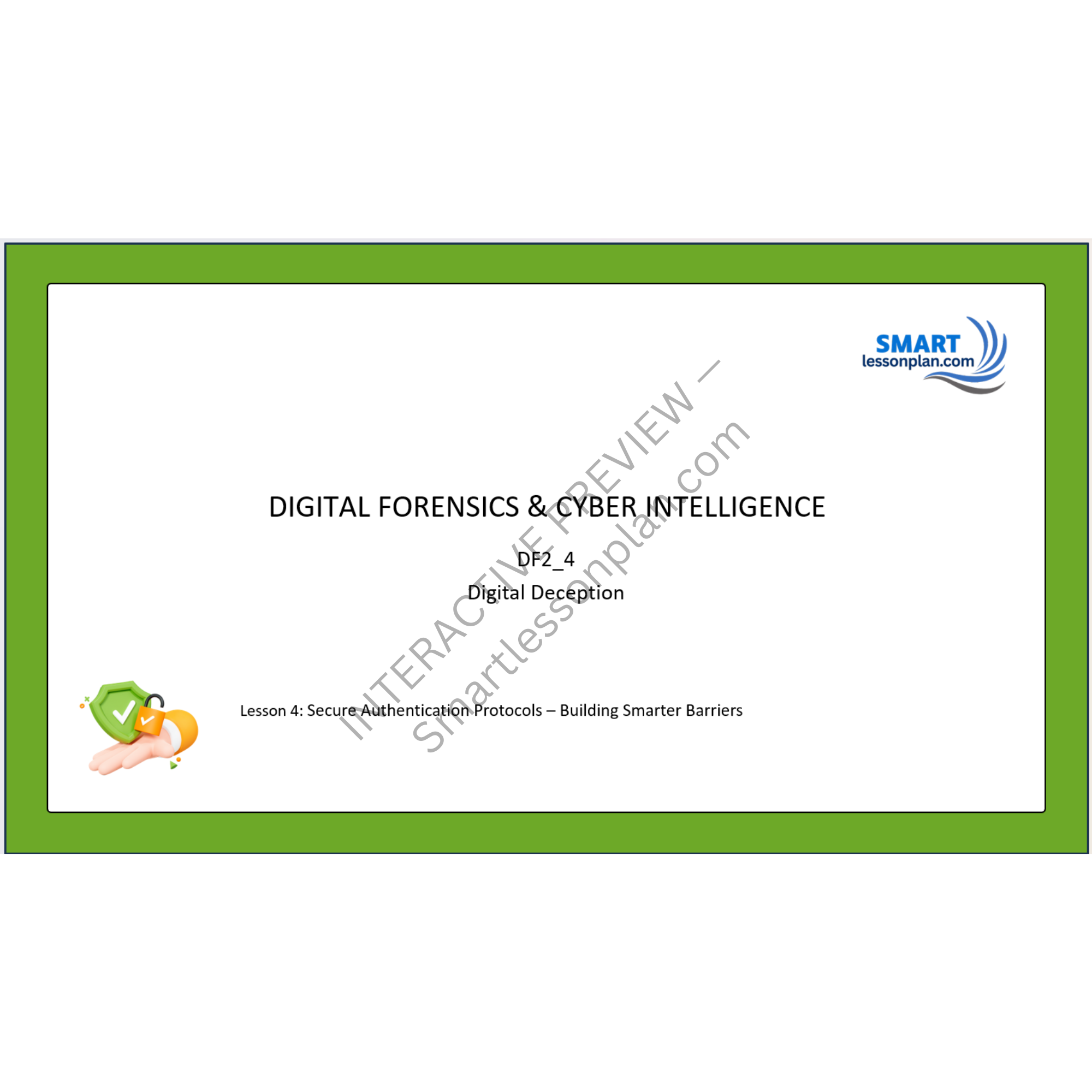 DF2: Lesson 4 Secure Authentication Protocols – Building Smarter Barriers